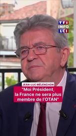 Jean-Luc Mélenchon propose le retrait de la France de l’OTAN