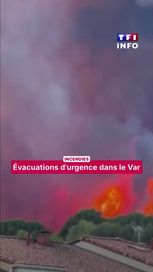 05fc905c-0abc-425a-b8c7-5872a9fe56ef Incendies : évacuations d’urgence dans le Var