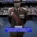 Origine du surnom de Kylian Mbappé “le dictateur”