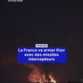 La France soutient l&rsquo;Ukraine avec des missiles intercepteurs