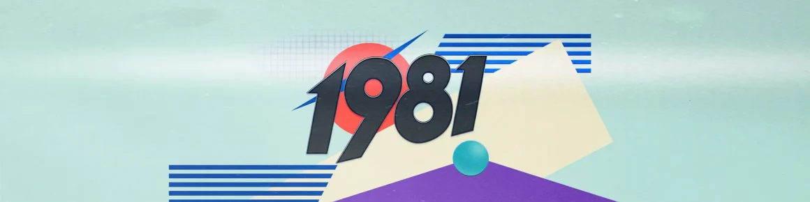 e470c9b4-75e8-4d96-8c4d-670958c75696 1981: Une Année Charnière dans l’Histoire