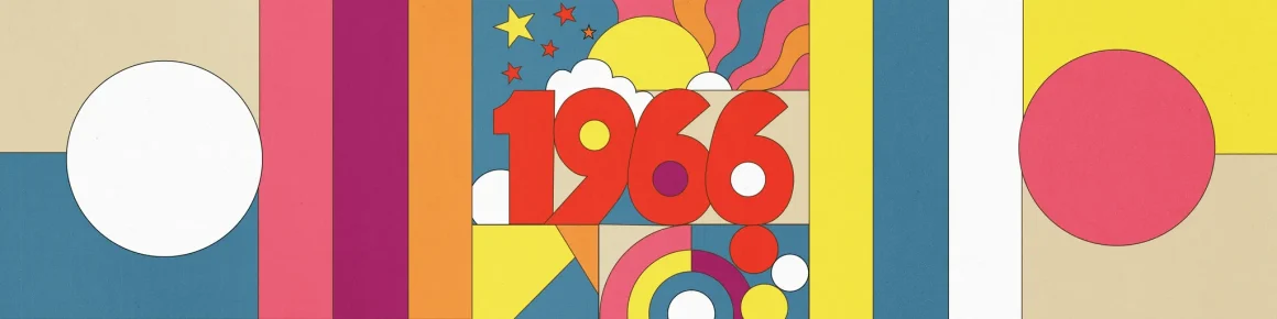 f32a2ad3-fb48-4dcd-aaeb-4a51ad1c3a7c 1966: Un aperçu culturel et politique