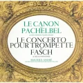 L&rsquo;Œuvre Oubliée de Pachelbel : Un Hymne Universel