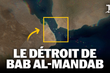 0306b22b-94a1-4a9c-ae44-0e62f705ec97 Tensions Marines au Détroit de Bab Al-Mandab