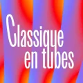 Découverte des grands tubes du classique avec le podcast &lsquo;Classique en tubes&rsquo;