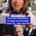 Audrey raconte sa rencontre avec le pape Léon XIV